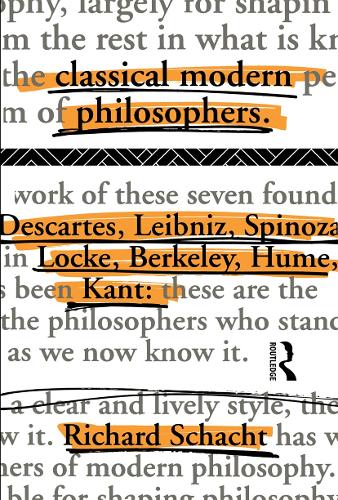 Паперова книга «Classical Modern Philosophers: Descartes to Kant», автор Річард Шахт - фото №1