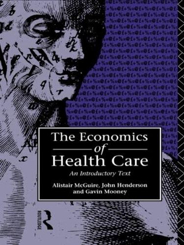 Бумажная книга «Economics of Health Care», автор Аластер Макгуайр - фото №1