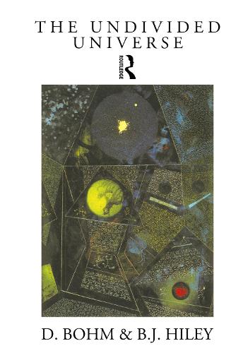 Бумажная книга «The Undivided Universe: An Ontological Interpretation of Quantum Theory», авторов Бэзил Дж. Хайли, Дэвид Бом - фото №1