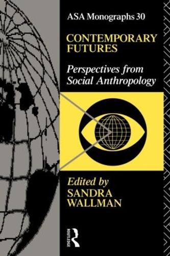[object Object] «Contemporary Futures: Perspectives from Social Anthropology» - фото №1
