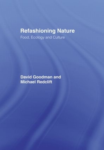 Паперова книга «Refashioning Nature: Food, Ecology and Culture», автор Майкл Редкліфт - фото №1