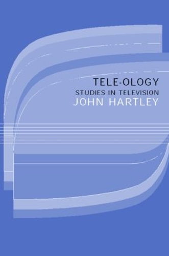 Бумажная книга «Tele-ology: Studies in Television», автор Джон Хартли - фото №1