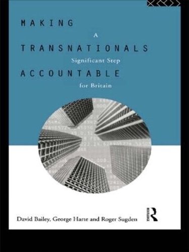 Паперова книга «Making Transnationals Accountable: A Significant Step for Britain», авторів Девід Бейлі, Джордж Харт, Роджер Сагден - фото №1