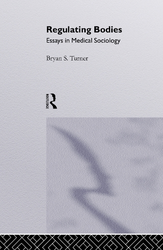 Бумажная книга «Regulating Bodies: Essays in Medical Sociology», авторов Брайан С. Тернер, Брайан С Тернер - фото №1