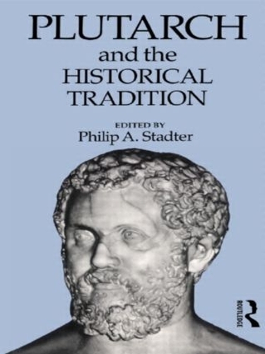 Бумажная книга «Plutarch and the Historical Tradition» - фото №1