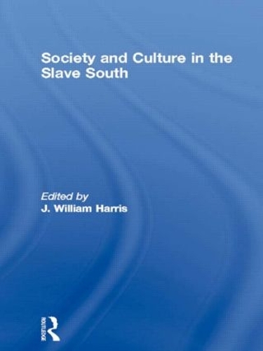 Паперова книга «Society and Culture in the Slave South» - фото №1