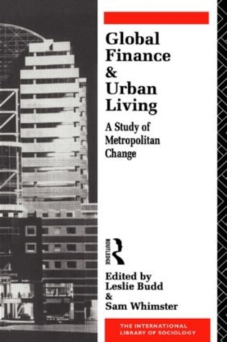 Бумажная книга «Global Finance and Urban Living: A Study of Metropolitan Change» - фото №1