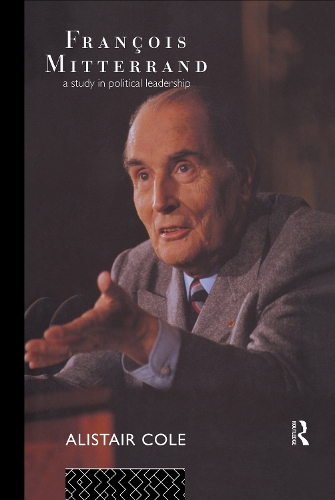 Паперова книга «Francois Mitterrand: A Study in Political Leadership», автор Алістер Коул - фото №1