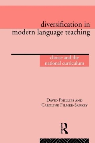 Паперова книга «Diversification in Modern Language Teaching: Choice and the National Curriculum», автор Кароліна Філмер-Сенкі - фото №1