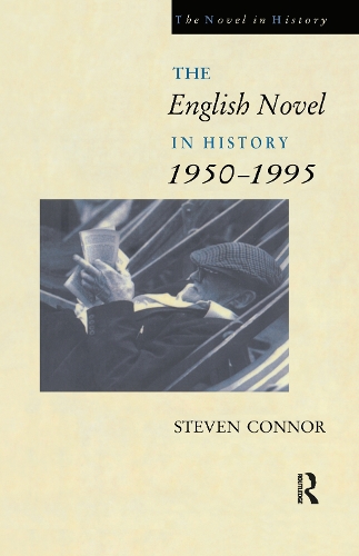 Бумажная книга «The English Novel in History, 1950 to the Present», автор Стивен Коннор - фото №1