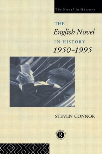 Бумажная книга «The English Novel in History, 1950 to the Present», автор Стивен Коннор - фото №1