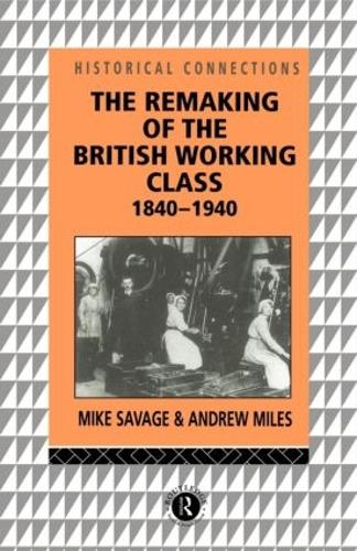 Бумажная книга «The Remaking of the British Working Class, 1840-1940», автор Эндрю Майлз - фото №1