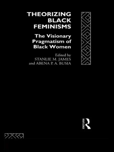 Бумажная книга «Theorizing Black Feminisms: The Visionary Pragmatism of Black Women» - фото №1