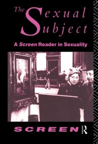 Паперова книга «The Sexual Subject: Screen Reader in Sexuality» - фото №1