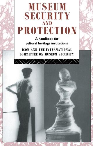 Бумажная книга «Museum Security and Protection: A Handbook for Cultural Heritage Institutions» - фото №1