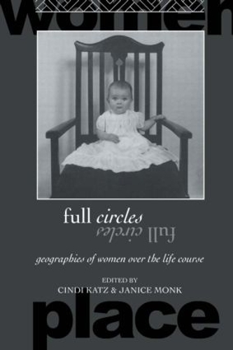 Паперова книга «Full Circles: Geographies of Women over the Life Course» - фото №1