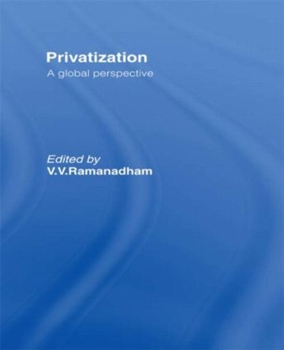 Бумажная книга «Privatisation: A Global Perspective» - фото №1