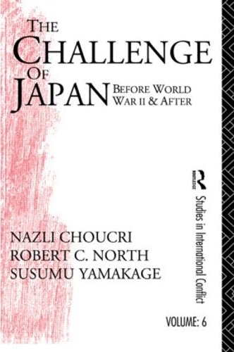 Бумажная книга «Challenge of Japan Before World War II», авторов Назли Чукри, Роберт К. Норт, Сусуму Ямакаге - фото №1