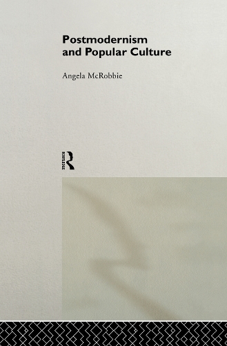 Бумажная книга «Postmodernism and Popular Culture», автор Анджела Макробби - фото №1