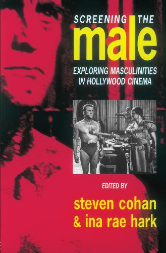 Бумажная книга «Screening the Male: Exploring Masculinities in the Hollywood Cinema» - фото №1