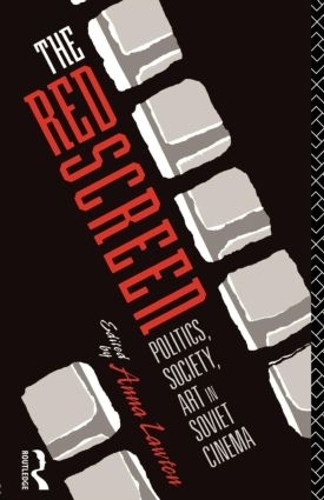 Бумажная книга «The Red Screen: Politics, Society, Art in Soviet Cinema» - фото №1