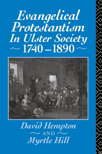 Паперова книга «Evangelical Protestantism in Ulster Society 1740-1890», авторів Девід Хемптон, Міртл Халл - фото №1
