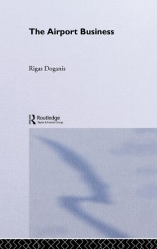 Паперова книга «The Airport Business», автор Рігас Доганіс - фото №1
