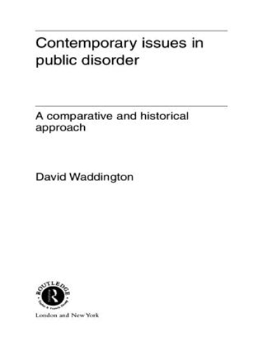 Бумажная книга «Contemporary Issues in Public Disorder: A Comparative and Historical Approach», автор Дэвид Уоддингтон - фото №1