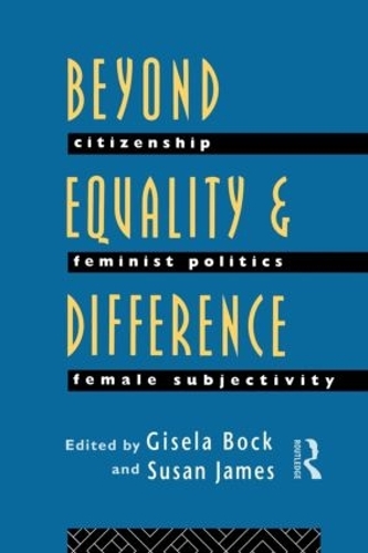 Паперова книга «Beyond Equality and Difference: Citizenship, Feminist Politics and Female Subjectivity» - фото №1
