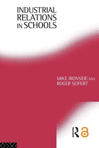 Бумажная книга «Industrial Relations in Schools», авторов Майк Айронсайд, Роджер Сейферт - фото №1