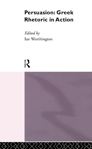 Бумажная книга «Persuasion: Greek Rhetoric in Action» - фото №1