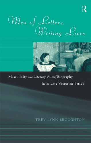 Паперова книга «Men of Letters, Writing Lives», автор Трев Лінн Бротон - фото №1