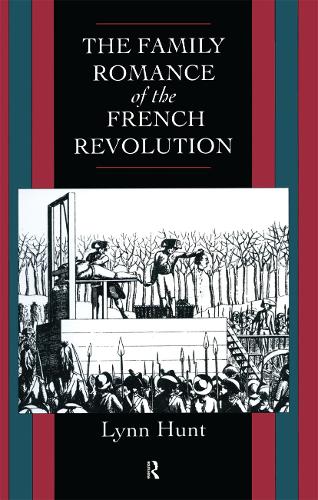 Бумажная книга «Family Romance of the French Revolution», автор Линн Хант - фото №1