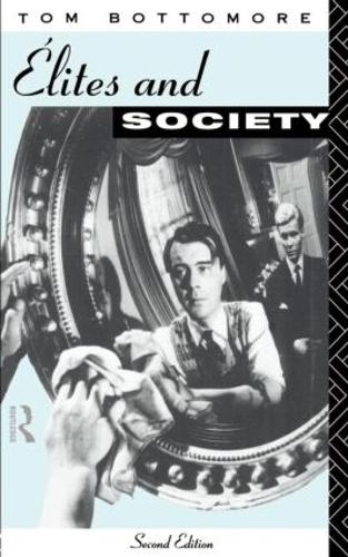 Бумажная книга «Elites and Society», автор Том Боттомор - фото №1