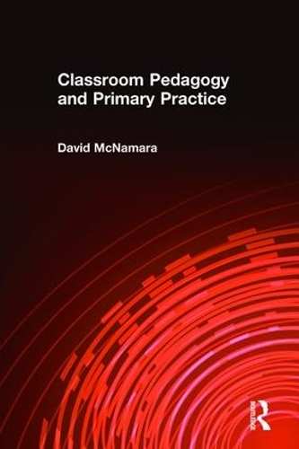 Бумажная книга «Classroom Pedagogy and Primary Practice», автор Дэвид Макнамара - фото №1