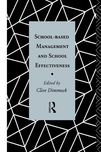 Бумажная книга «School-Based Management and School Effectiveness» - фото №1