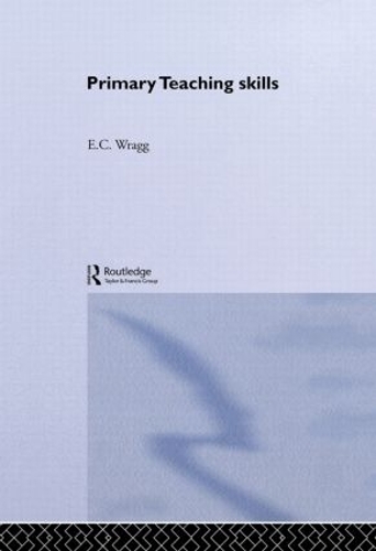 Паперова книга «Primary Teaching Skills», авторів Е. К. Регг, Е. К. Врагг - фото №1