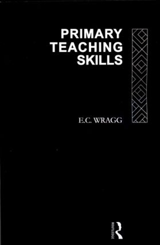 Паперова книга «Primary Teaching Skills», авторів Е. К. Регг, Е. К. Врагг - фото №1