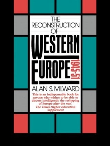 Бумажная книга «The Reconstruction of Western Europe, 1945-51», автор Алан С. Милвард - фото №1