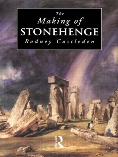 Бумажная книга «The Making of Stonehenge», автор Родни Кастлден - фото №1