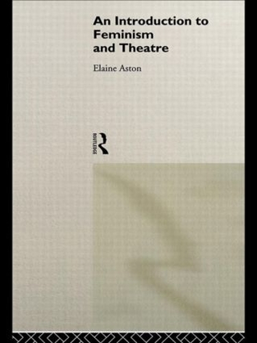 Бумажная книга «An Introduction to Feminism and Theatre», автор Элейн Астон - фото №1