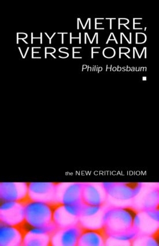 Бумажная книга «Metre, Rhythm and Verse Form», автор Филип Хобсбаум - фото №1
