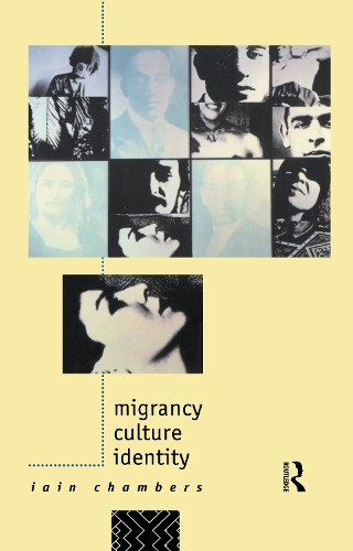 Бумажная книга «Migrancy, Culture, Identity», автор Иэйн Чемберс - фото №1