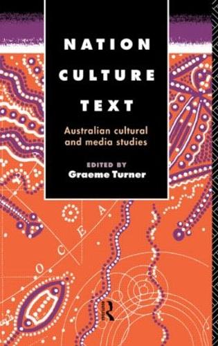 Паперова книга «Nation, Culture, Text: Australian Cultural and Media Studies» - фото №1