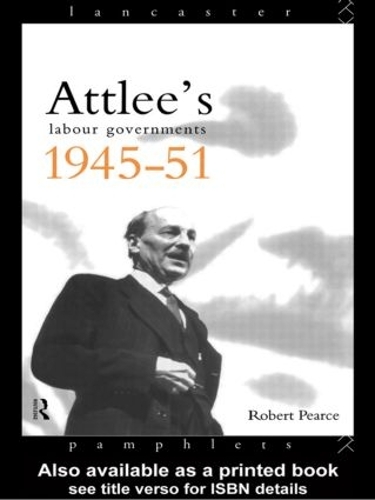 Бумажная книга «Attlee's Labour Governments 1945-51», автор Роберт Пирс - фото №1