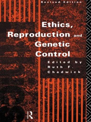 Паперова книга «Ethics, Reproduction and Genetic Control» - фото №1