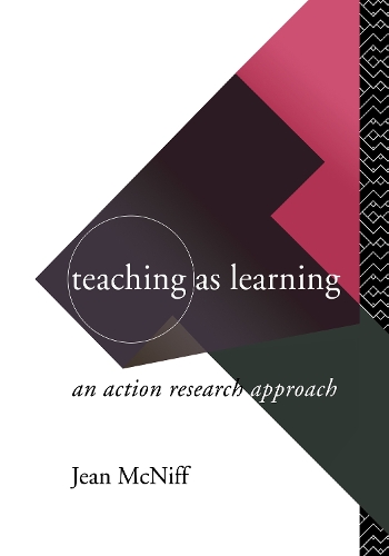 Паперова книга «Teaching as Learning: An Action Research Approach», автор Жан МакНіфф - фото №1