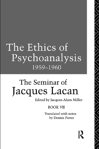 Бумажная книга «The Ethics of Psychoanalysis 1959-1960: The Seminar of Jacques Lacan», автор Жак Лакан - фото №1
