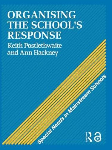Паперова книга «Organising a School's Response», авторів Енн Хакні, Кіт Постлетвейт - фото №1
