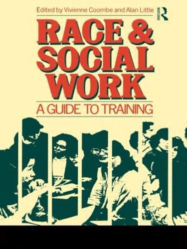 Бумажная книга «Race and Social Work: A guide to training», авторов А Литтл, В Кумбэ - фото №1